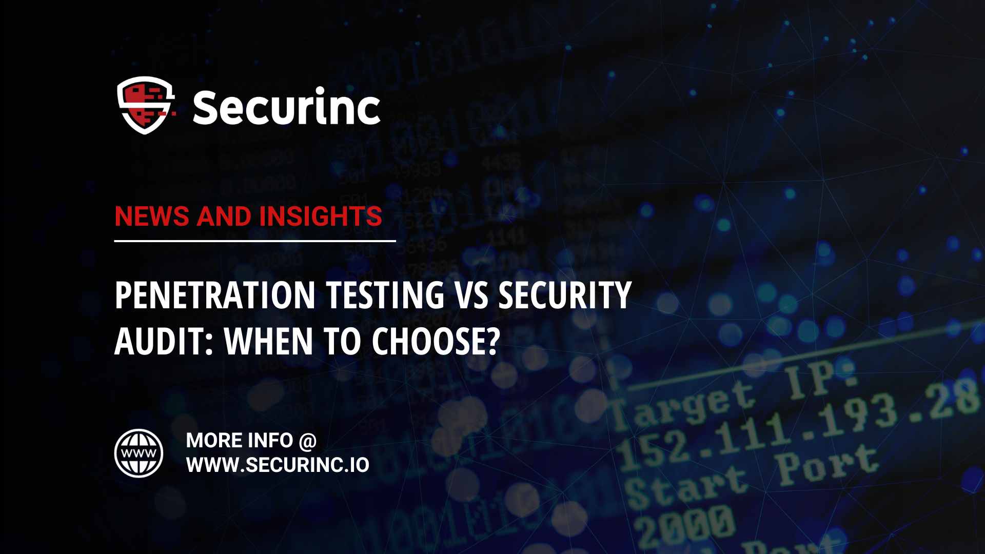 Penetration Testing vs Security Audit: When to Choose?